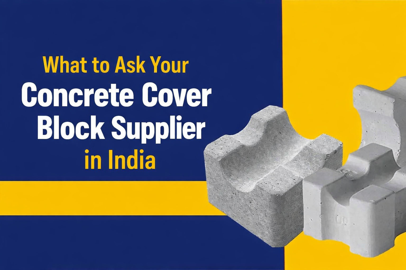 What to Ask Your Concrete Cover Block Supplier in India